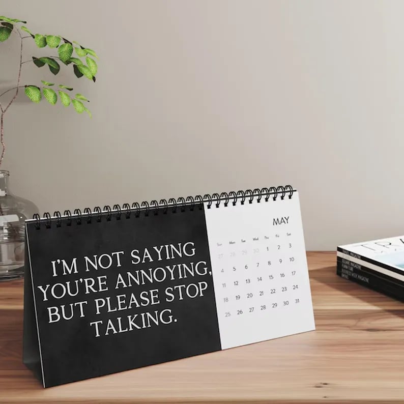 2025 Desk Calendar for Tired-Ass Employees-Shit I Want To Say At Work But Can't
