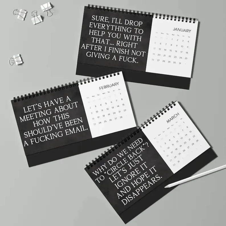 2025 Desk Calendar for Tired-Ass Employees-Shit I Want To Say At Work But Can't