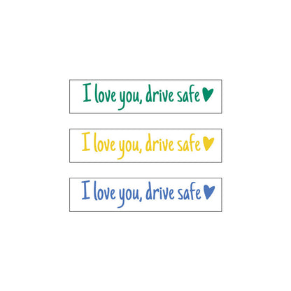 I Love You Driving Safe Mirror Sticker