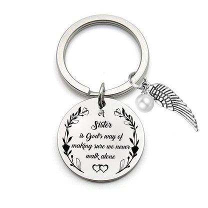 💓 "A Sister is God's Way of Making Sure We Never Walk Alone" Keychain