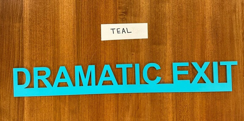 😂DRAMATIC EXIT door topper