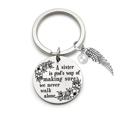💓 "A Sister is God's Way of Making Sure We Never Walk Alone" Keychain